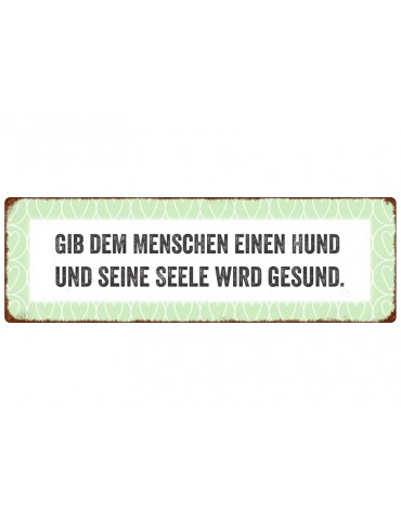 Interluxe Dekoschild Metall Schild "Gib dem Menschen einen Hund..." Made in Germany Shabby Vintage